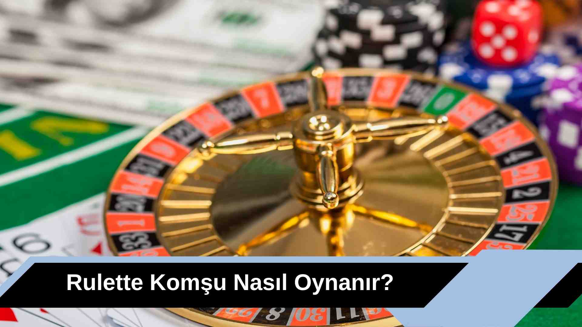 Rulette Komşu Nasıl Oynanır