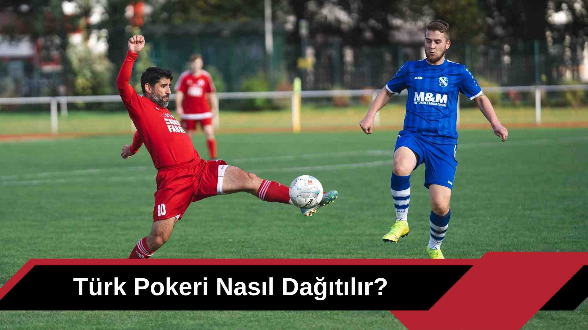 Türk Pokeri Nasıl Dağıtılır